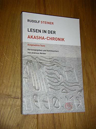 Lesen in der Akasha-Chronik: Ausgewählte Texte (Themenwelten)