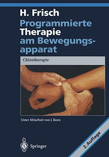 Programmierte Therapie am Bewegungsapparat: Chirotherapie