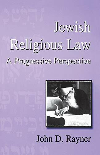 Jewish Religious Law: A Progressive Perspective (Progressive Judaism Today)