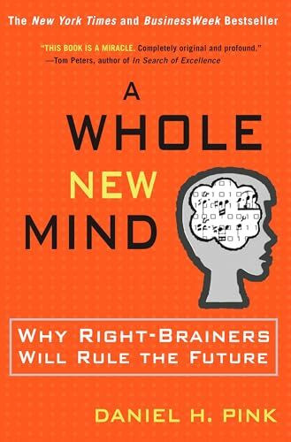 Riverhead Books A Whole New Mind, Why Right-Brainers Will Rule The Future