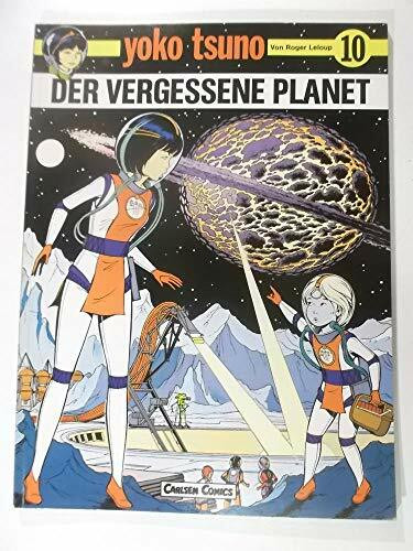 Yoko Tsuno, Bd.10, Der vergessene Planet