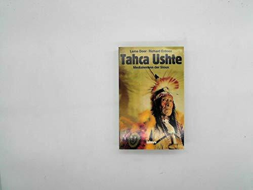 Tahca Ushte: Medizinmann der Sioux