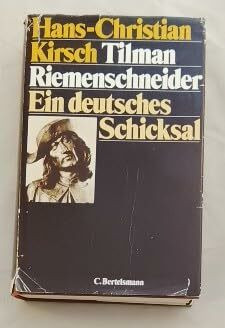 Tilman Riemenschneider. Ein deutsches Schicksal