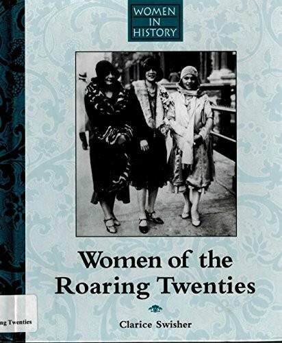 Women of the Roaring 20s (WOMEN IN HISTORY)