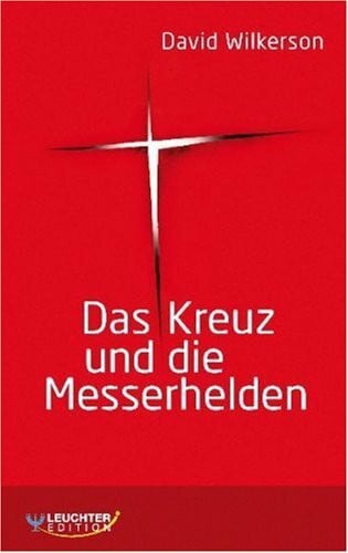 Das Kreuz und die Messerhelden