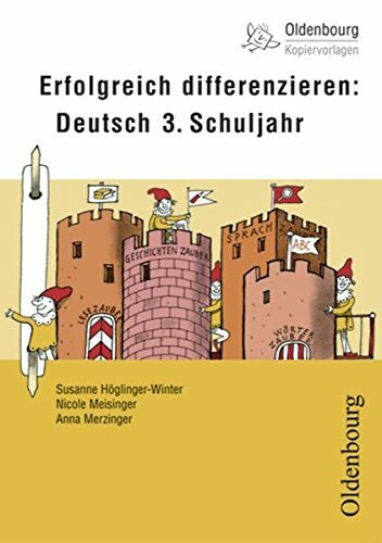 Erfolgreich differenzieren: Deutsch 3. Schuljahr (Oldenbourg Kopiervorlagen)