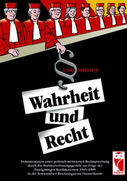 Frieling Verlag Berlin Wahrheit Und Recht, Dokumentation Einer Politisch Motivierten Rechtsprechung Durch Das Bundesv...