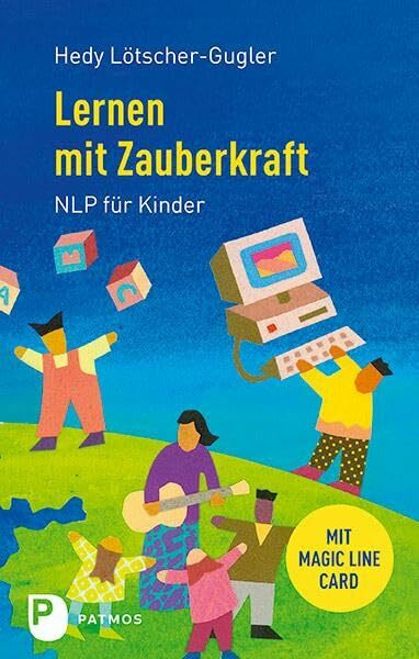 Lernen mit Zauberkraft: NLP für Kinder