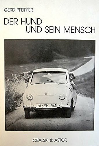 Der Hund und sein Mensch: Ein Fotobuch. Texte v. Homer, Shakespeare, Napoleon u. a.. Gesamm. v. Roland Astor. Vorw. v. Robert Lembke