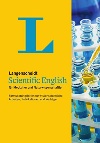 Langenscheidt Scientific English für Medizin und Naturwissenschaftler: Englisch-Deutsch Formulierungshilfen für wissenschaftliche Arbeiten