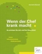 Wenn der Chef krank macht