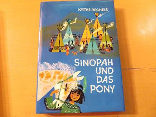 Sinopah und das Pony.