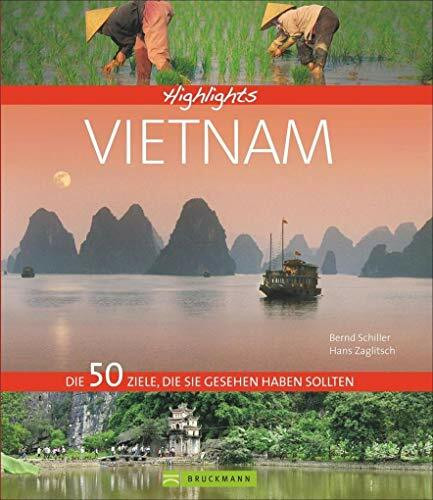 Highlights Vietnam: Die 50 Ziele, die Sie gesehen haben sollten