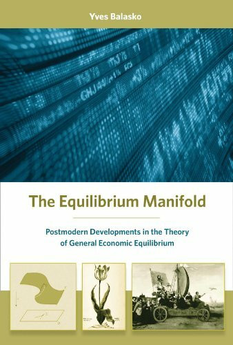 The Equilibrium Manifold: Postmodern Developments in the Theory of General Economic Equilibrium (Arne Ryde Memorial Lectures)