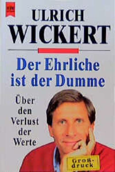 Heyne Großdruck, Nr.20, Der Ehrliche ist der Dumme (Heyne Grossdruck (21))