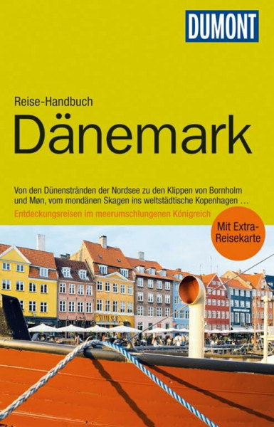 DuMont Reise-Handbuch Reiseführer Dänemark: mit Extra-Reisekarte: Von den Dünenstränden der Nordsee zu den Klippen von Bornholm und Moen, vom mondänen ... im meerumschlungenen Königreich