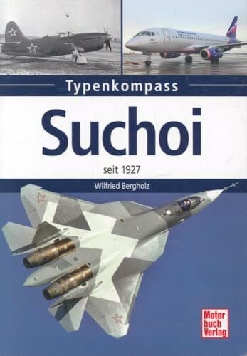 Suchoi: seit 1927 (Typenkompass)