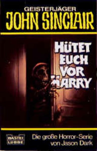 Hütet Euch vor Harry (John Sinclair. Bastei Lübbe Taschenbücher)