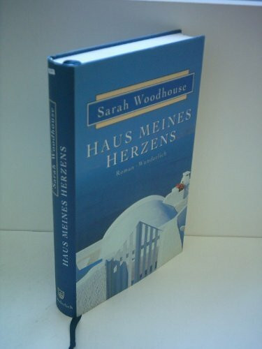 Haus meines Herzens: Roman