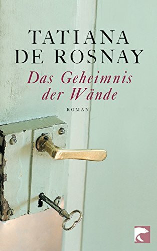 Das Geheimnis der Wände: Roman: Roman. Deutsche Erstausgabe