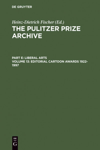 Editorial Cartoon Awards 1922–1997 (The Pulitzer Prize Archive)