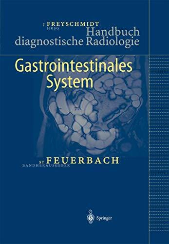 Handbuch diagnostische Radiologie: Gastrointestinales System