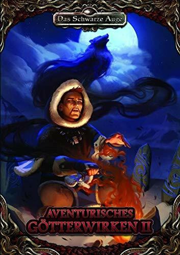 Aventurisches Götterwirken 2 (Hardcover) (Das Schwarze Auge – Regelband)