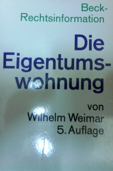 Die Eigentumswohnung: Finanzierung · Erwerb · Nutzung · Verwaltung (Beck-Rechtsberater im dtv)