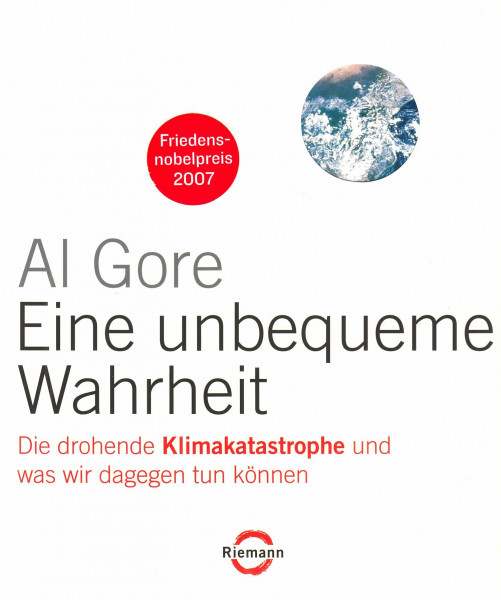 Eine unbequeme Wahrheit: Die drohende Klimakatastrophe und was wir dagegen tun können (Riemann)