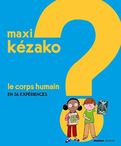 Le corps humain: en 36 expériences