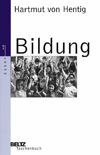 Bildung: Ein Essay (Beltz Taschenbuch / Essay)