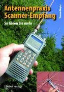 Antennenpraxis Scanner-Empfang: So hören Sie mehr