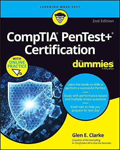 CompTIA Pentest+ Certification For Dummies (For Dummies (Computer/Tech))