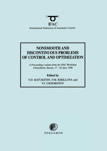 Nonsmooth and Discontinuous Problems of Control and Optimization 1998 (IFAC Proceedings Volumes)
