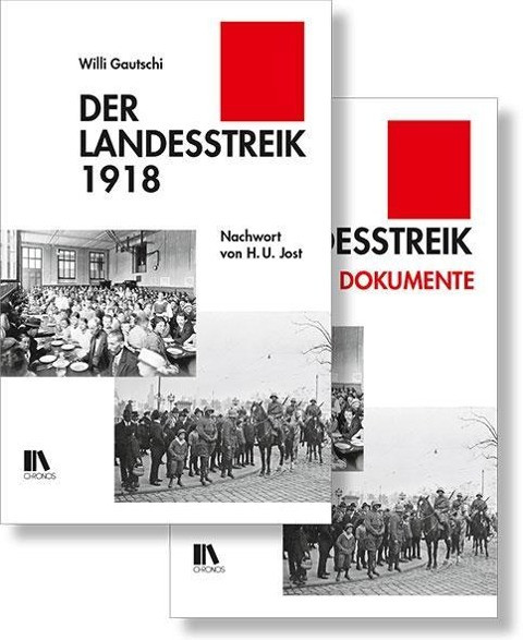 Der Landesstreik 1918 und die Dokumente zum Landesstreik