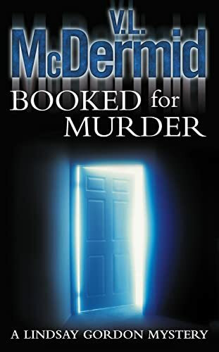 Booked for Murder: The gripping and twisty thriller from the bestselling author of the Allie Burns and Karen Pirie series (Lindsay Gordon Crime Series)