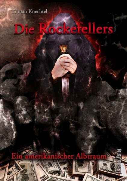 Die Rockefellers: Ein amerikanischer Albtraum