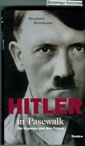 Hitler in Pasewalk: Die Hypnose und ihre Folgen