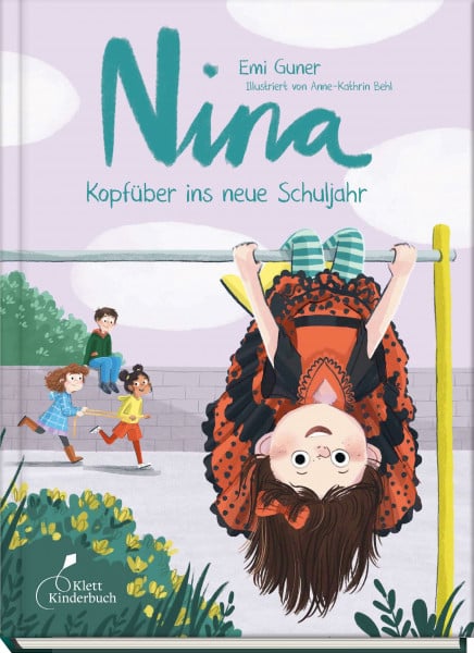 Nina - Kopfüber ins neue Schuljahr: Nina - Band 3 | Das Buch für alle Grundschulkinder und angehenden großen Geschwister