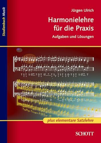 Harmonielehre für die Praxis: mit elementarer Satzlehre (Studienbuch Musik)