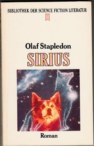 Sirius. Ein klassischer Science Fiction Roman.