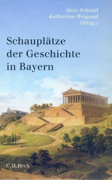 Schauplätze der Geschichte in Bayern