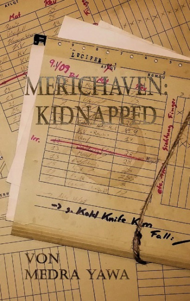 Merichaven: Kidnapped