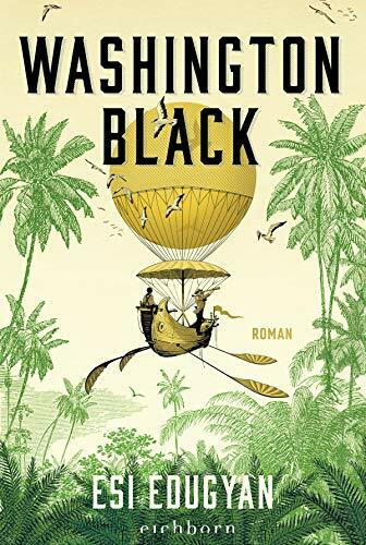 Washington Black: Roman | Jetzt als episches Historiendrama auf Disney Plus