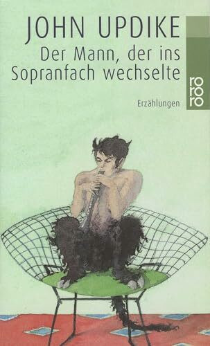Der Mann, der ins Sopranfach wechselte: Erzählungen