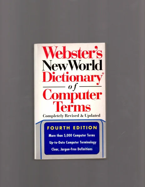 Webster's New World Dictionary of Computer Terms