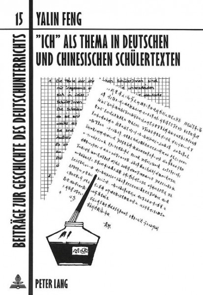 «Ich» als Thema in deutschen und chinesischen Schülertexten