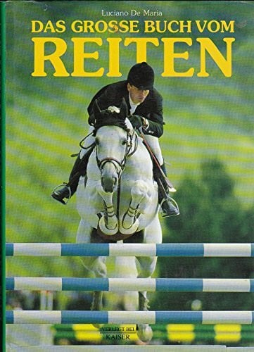 Das grosse Buch vom Reiten