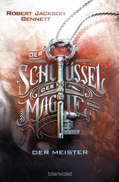 Der Schlüssel der Magie - Der Meister: Roman (The Founders, Band 2)
