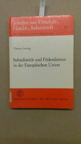 Subsidiarität und Föderalismus in der Europäischen Union